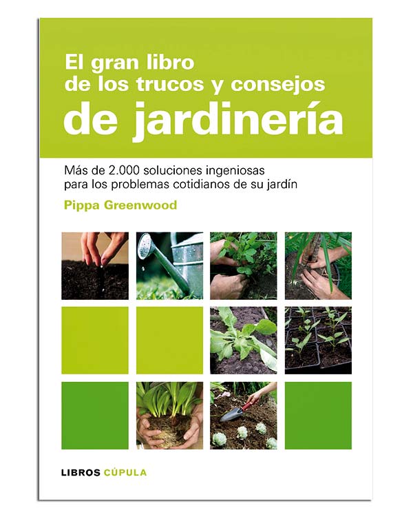 el gran libro de los trucos y consejos de jardinería