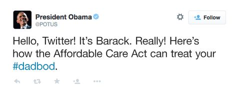 Appears to be a screenshot of President Obama tweet saying "Hello, twitter! It's Barack. Really! Here's how the Affordable Care Act can treat your #dadbod."