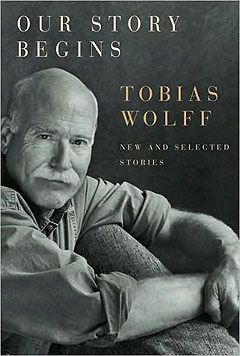 Review Of Our Story Begins By Tobias Wolff