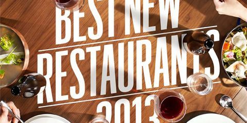 The Best New Restaurants 2013 - The Best Restaurants