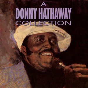 Donny Hathaway, "A Song for You"