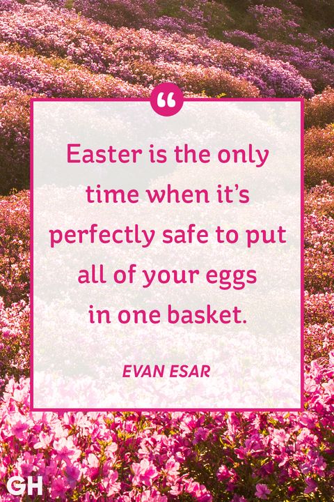 30 Best Easter Quotes - Famous Sayings About Hope and Spring