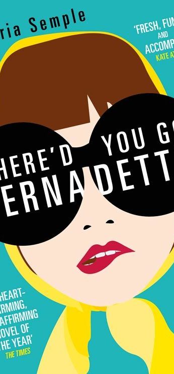 Where'd You Go Where'd you Go Bernadette?, Maria Semple