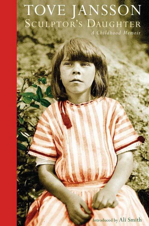 Sculptor's Daughter: A Childhood Memoir by Tove Jansson