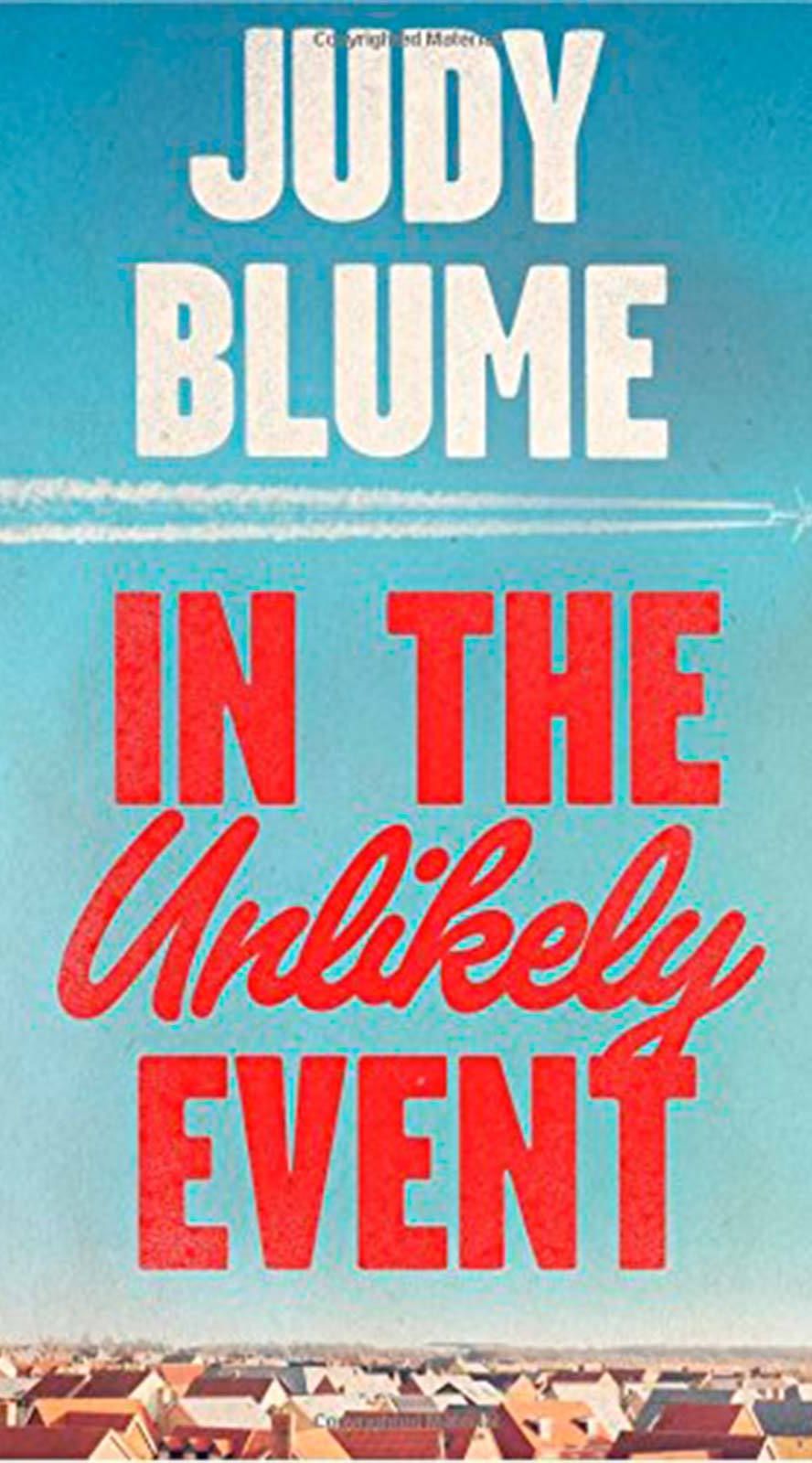 In The Unlikely Event by Judy Blume 