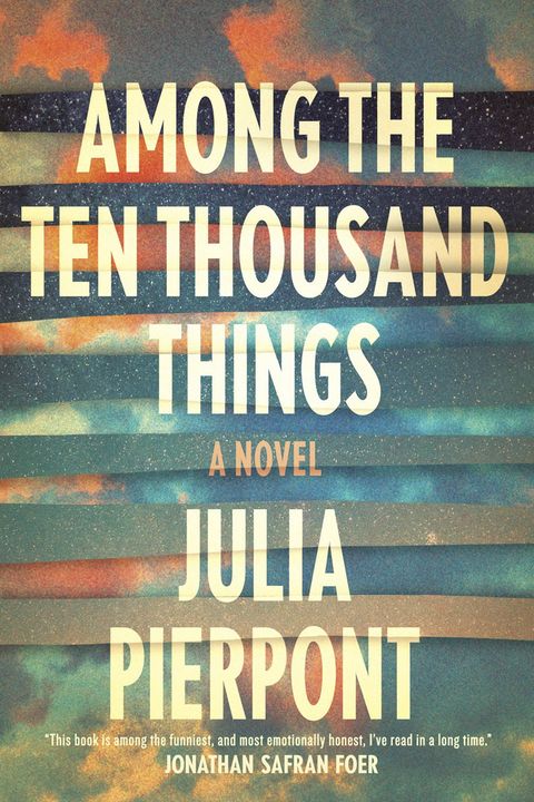 <p><em>Among The Ten Thousand Things</em> by Julia Pierpont, $18, <a href="http://www.amazon.com/Among-Ten-Thousand-Things-Novel/dp/0812995228" target="_blank">amazon.com</a>. </p>