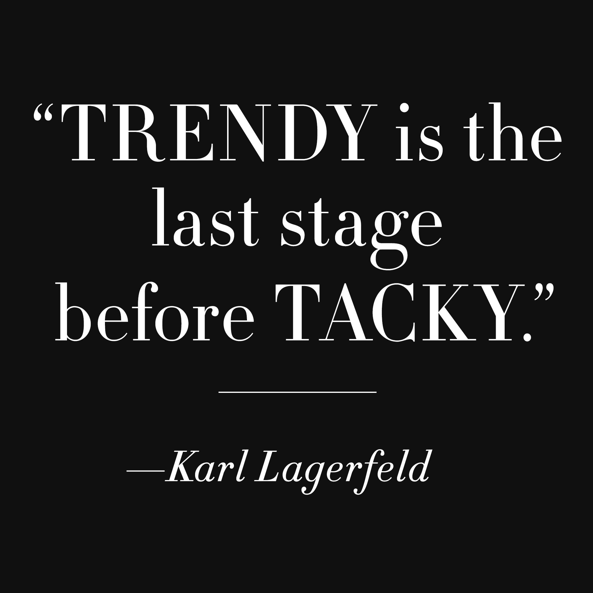 50 famous fashion quotes from karl