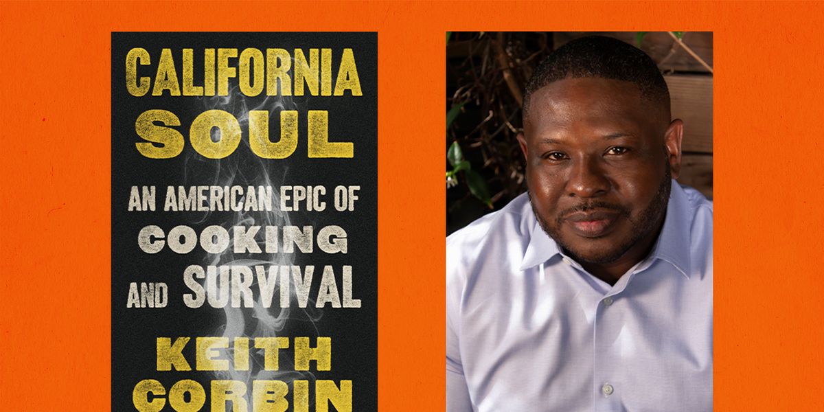 Chef Keith Corbin is Reborn with ‘California Soul’