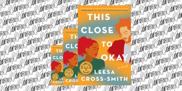 This Close To Okay By Leesa Cross Smith Book Review