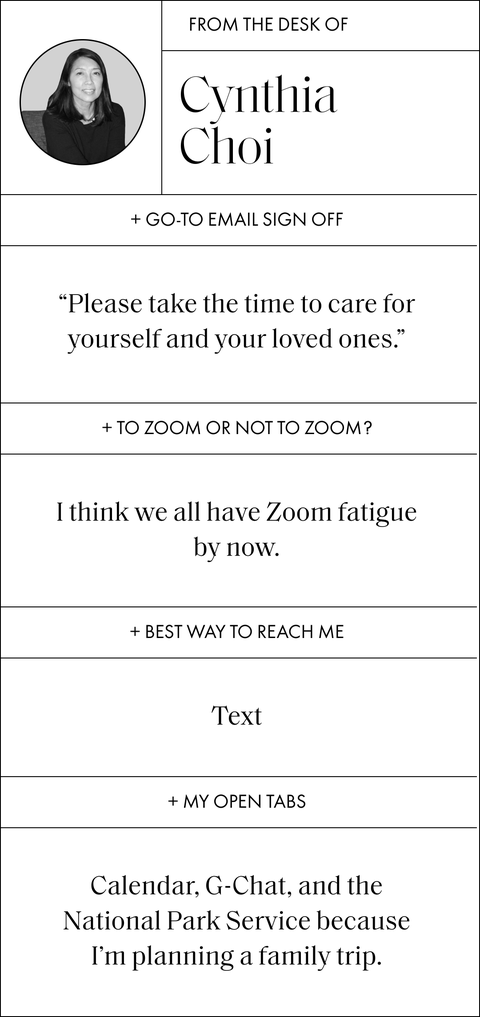 from the desk of cynthia choi, open tabs are calendar gchat and national park service, best way to reach her is by text, she has zoom fatigue, and her go to email sign off is take care of your loved ones