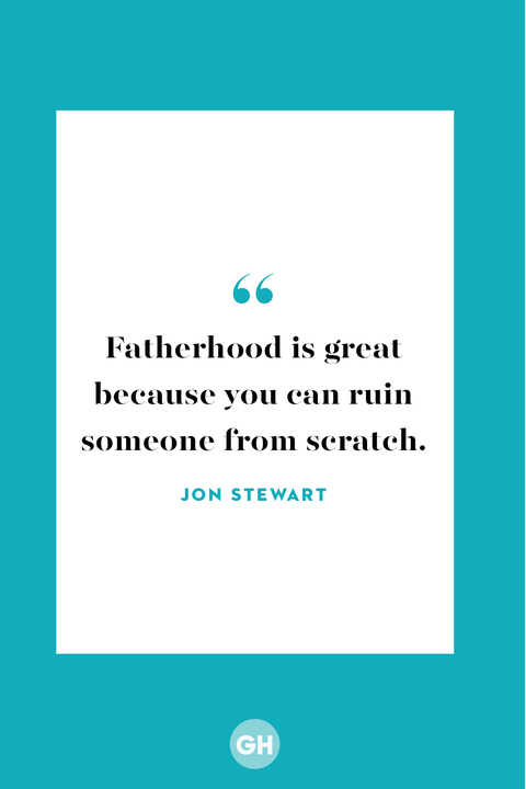 29 Funny Father S Day Quotes Quotes About Fatherhood From Celebrity Dads