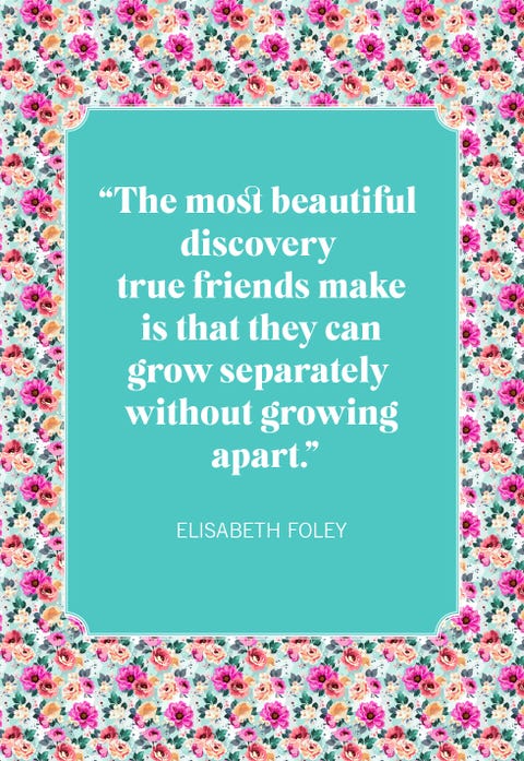 35 Best Friendship Quotes - Short Sayings About Best Friends