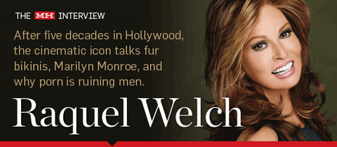 480px x 240px - Interview with Raquel Welch: MensHealth.com