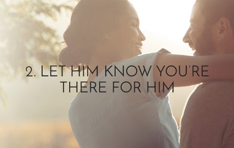 Let Him Know You're There For Him marriage advice, avoid divorce