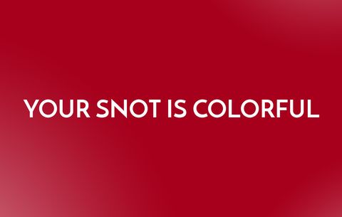 Colorful Snot
