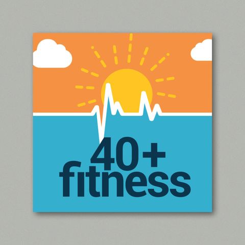40+ Fitness