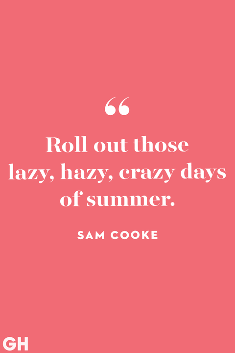 40 Best Summer Quotes - Short Happy Sayings About Summertime