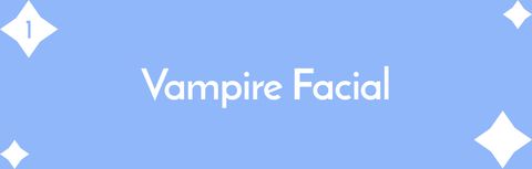 vampire facial