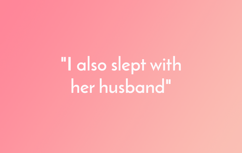 I também dormiu com o seu marido