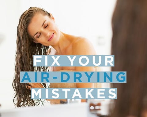 How To Air Dry Your Hair So It Looks Amazing