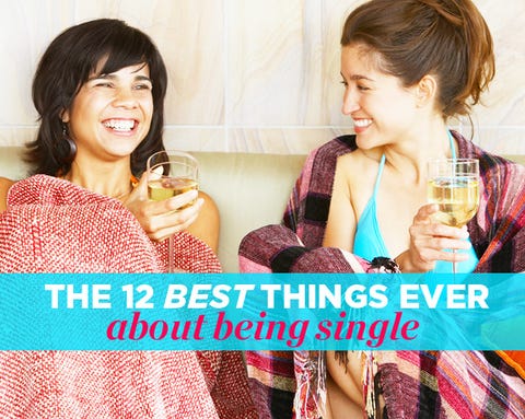 The 12 Best Things EVER About Being Single