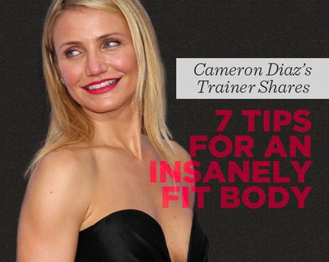 Cameron Diaz's Trainer Shares 7 Tips for an Insanely Fit Body