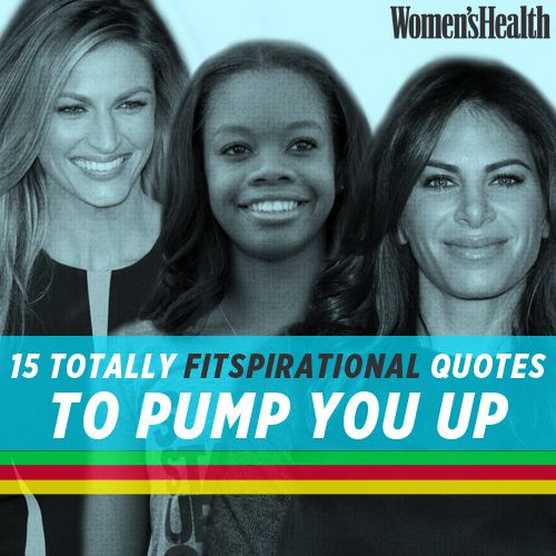 15 Totally Fitspirational Quotes to Pump You Up