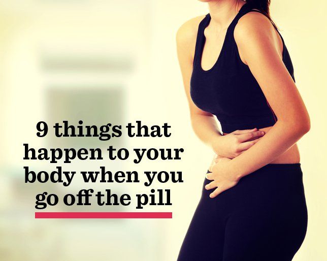 9 Things That Happen To Your Body When You Go Off The Pill