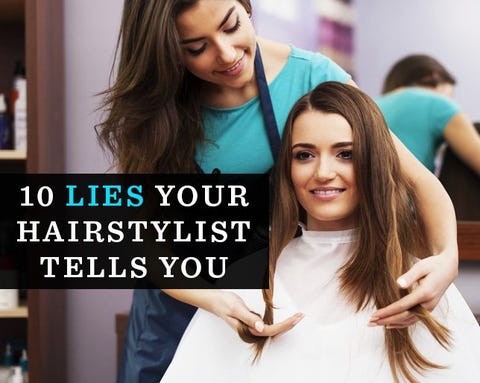 10 Lies Your Hairstylist Tells You