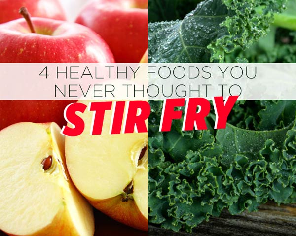 4 Healthy Foods You Never Thought to Stir Fry