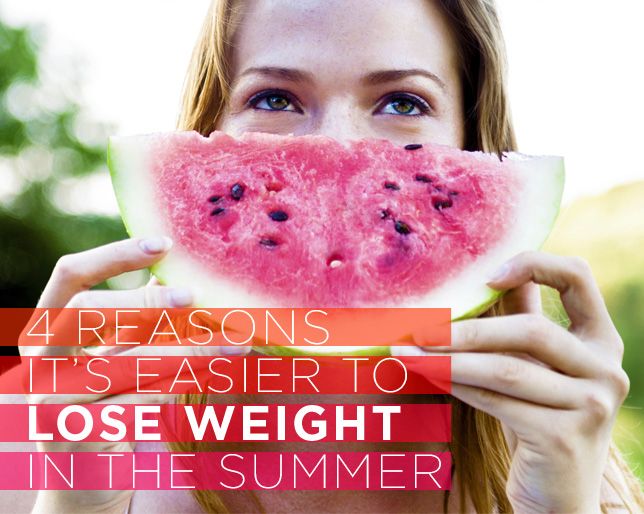 4 Reasons It S Easier To Lose Weight In The Summer