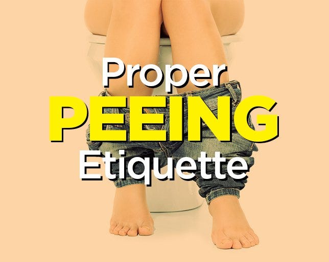 Your Guide To Peeing Politely Anywhere You Ve Gotta Go
