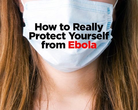 How to Really Protect Yourself from Ebola