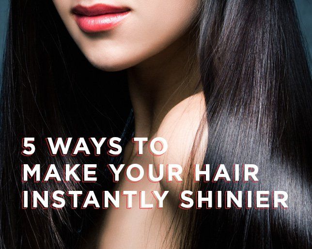 5 Ways To Make Your Hair Instantly Shinier