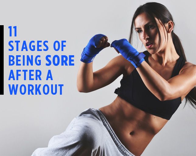 11 Stages Of Being Sore After A Workout