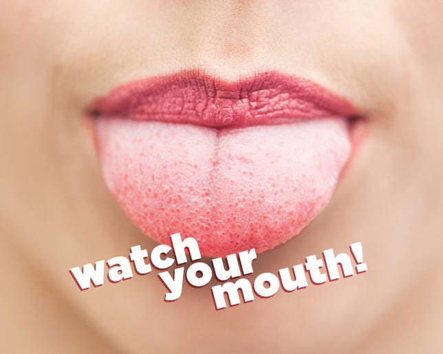 Your Tongue Is Trying To Tell You Something Important