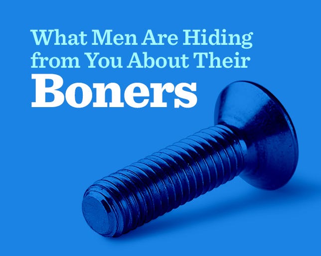 6 Embarrassing Secrets Men Don't Tell You About Their Boners