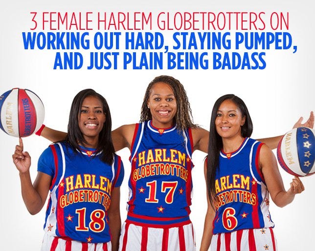 3 Female Harlem Globetrotters on Working Out Hard, Staying Pumped, and