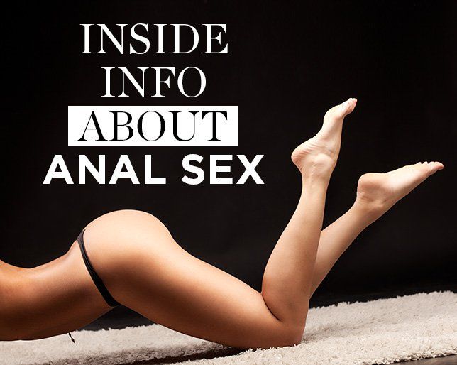 What expect sex time to anal first 11 Things
