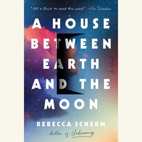 a house between earth and the moon, rebecca scherm