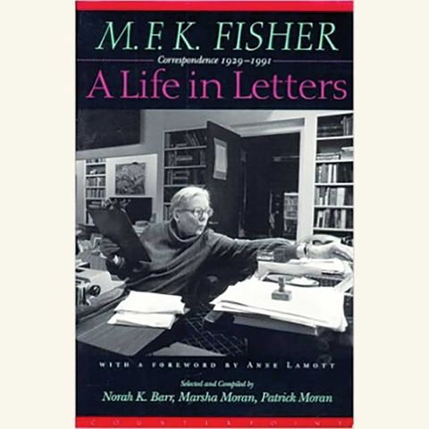 mfk fisher, a life in letters, correspondence 1929 1991