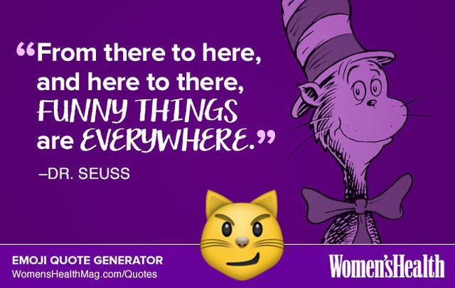 Here S Your Inspirational Quote From Dr Seuss Women S Health