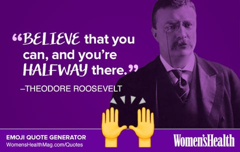 Here's Your Inspirational Quote From Theodore Roosevelt Women's Health Delectable Teddy Roosevelt Quotes Here's Your Inspirational Quote From Theodore Roosevelt Women's Health Delectable Teddy Roosevelt Quotes