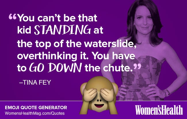 Here S Your Inspirational Quote From Tina Fey Women S Health