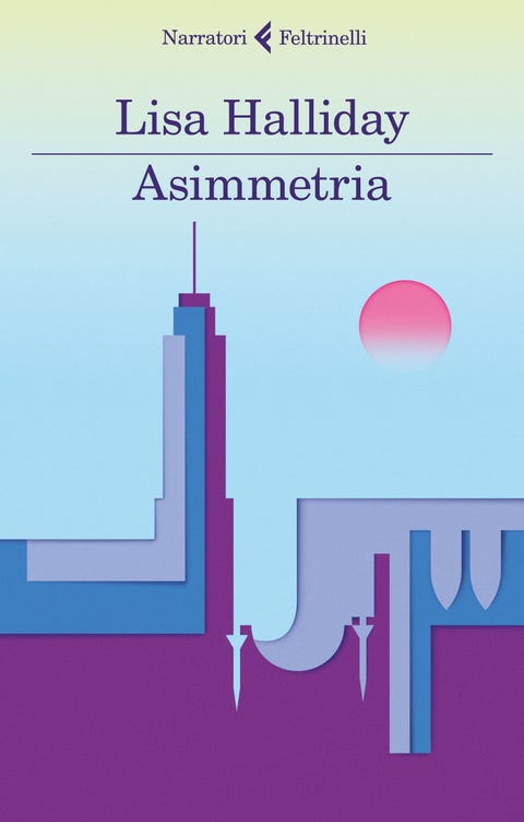 Asimmetria Lisa Halliday Asimmetria Lisa Halliday