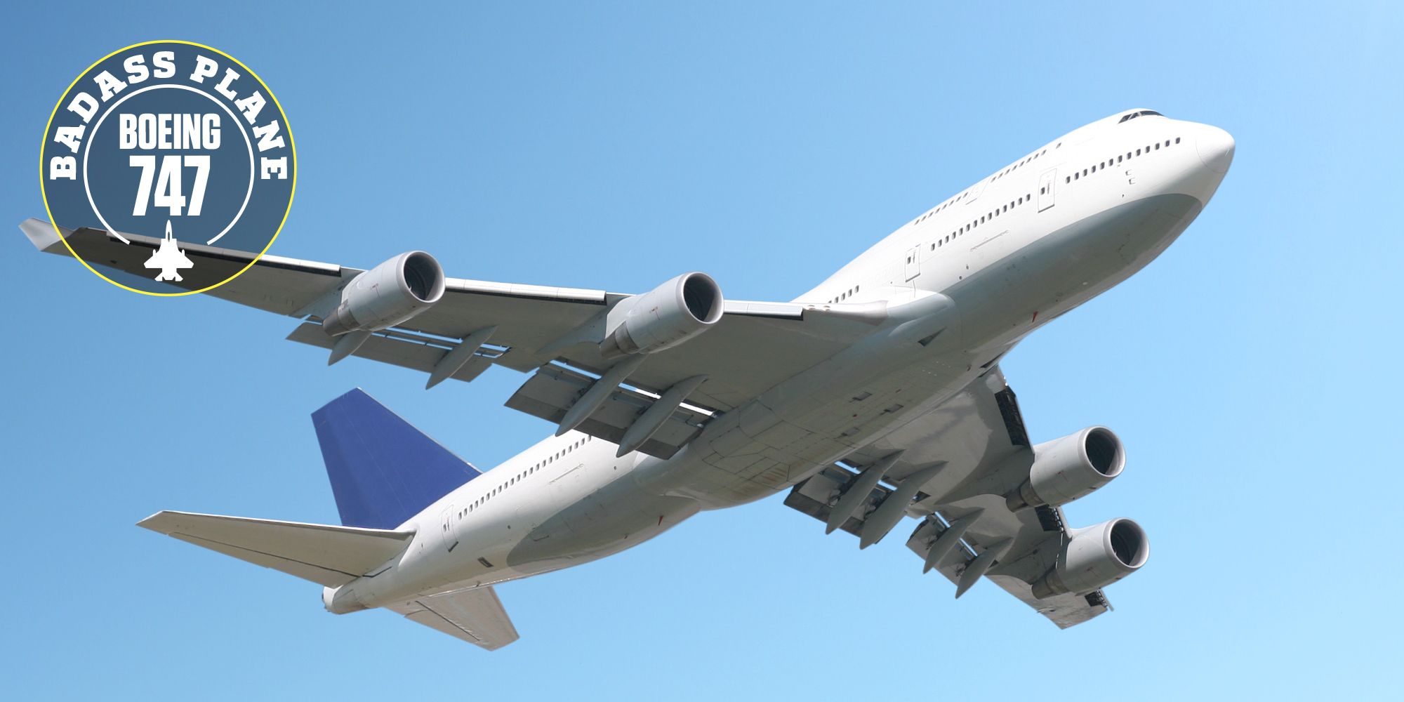 Why The 747 Is Such A Badass Plane