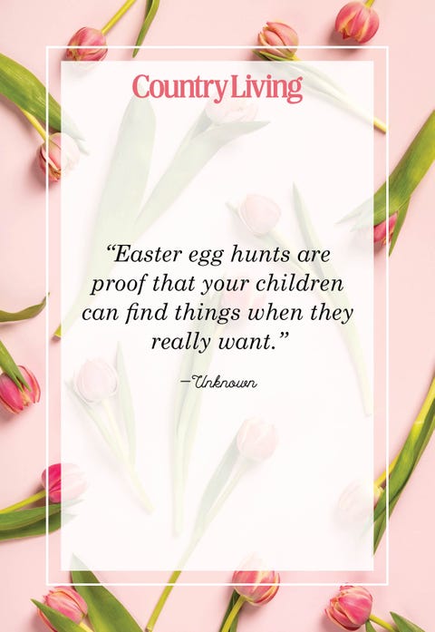 best easter quote egg hunt easter egg hunts are proof that children can find things when they really want