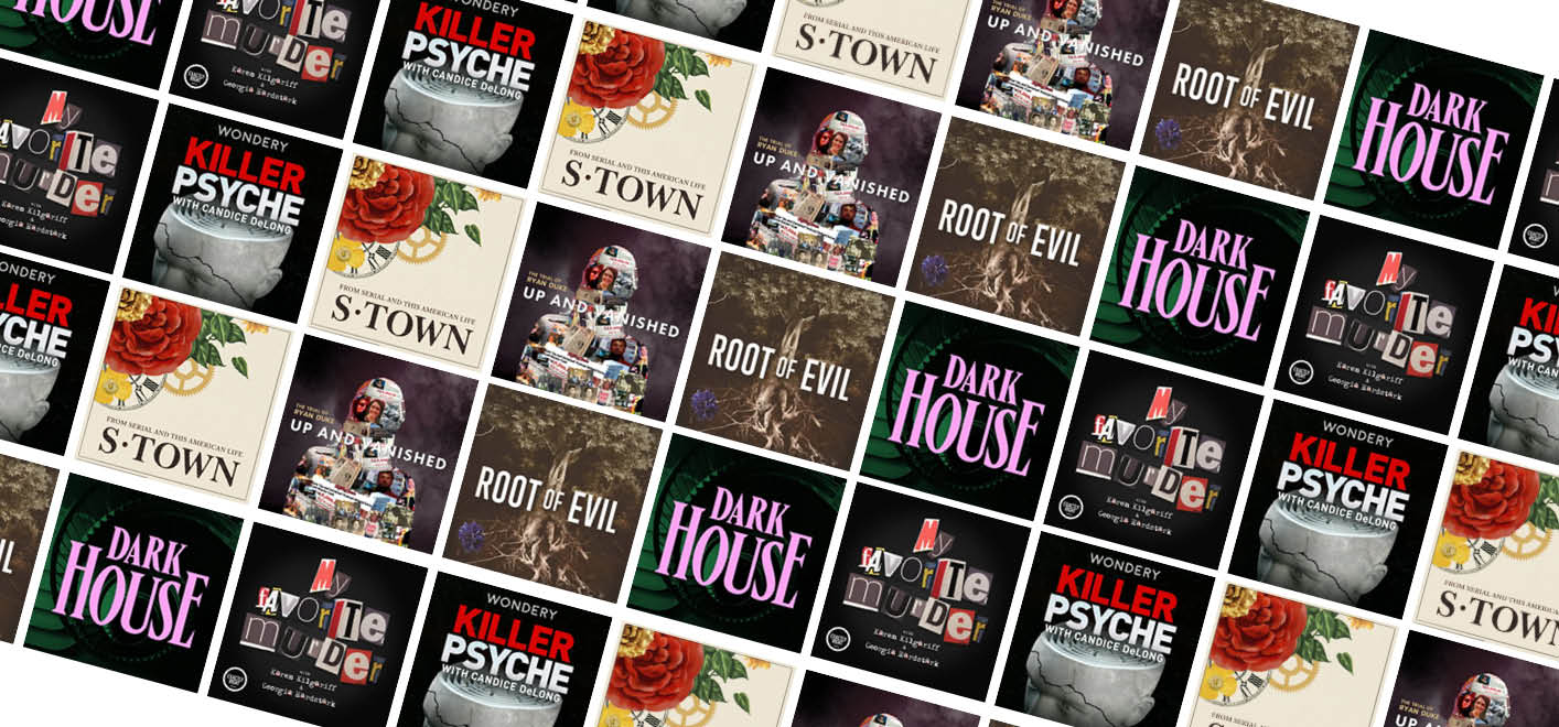 15 True Crime Podcasts You'll Be Dying to Listen To