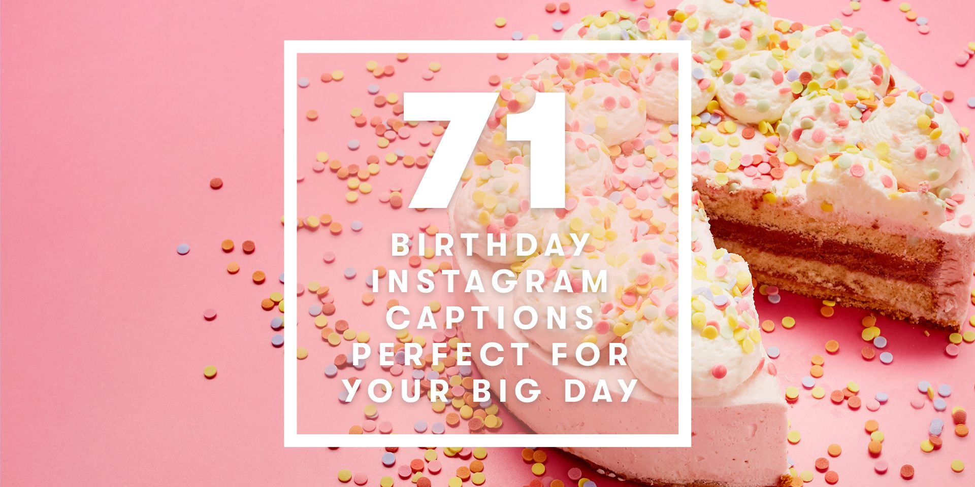 50 Best Birthday Instagram Captions Cute Birthday Captions For