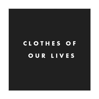 clothes of our lives